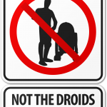 Not the Droids You're Looking For