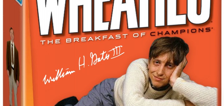 Start Early with a Bill Gates Centerfold on a Wheaties Box