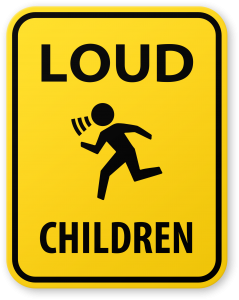 Loud Children sign