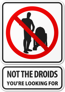 Not the Droids You're Looking For